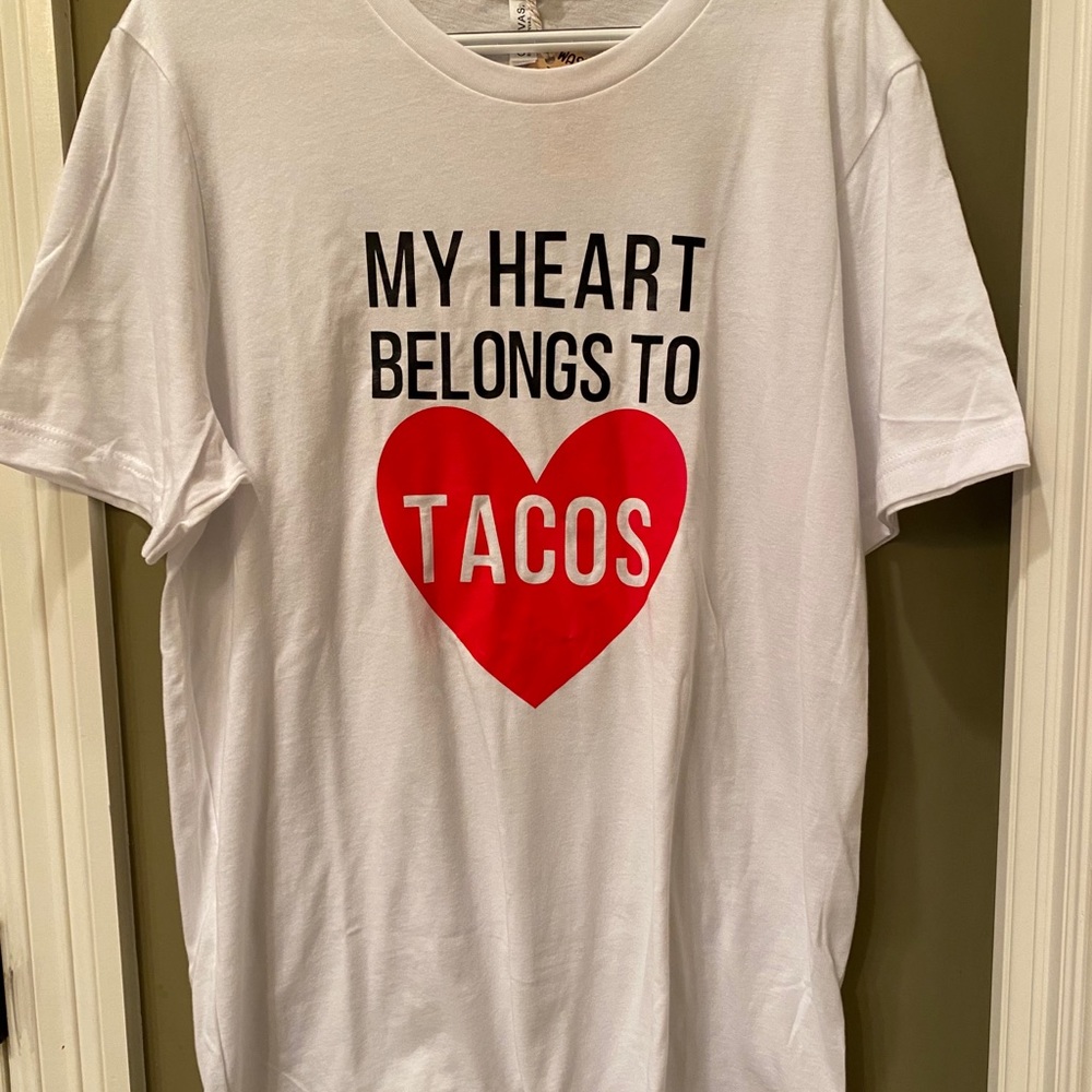 My heart belongs to tacos , great for Vday!